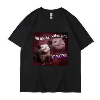 Nisem Kot Druga Dekleta, jaz sem Slabše Print Majica s kratkimi rokavi Smešno Opossum Kratkimi Rokavi Moški Ženske Tee Shirt Prevelik Bombaž Ulične