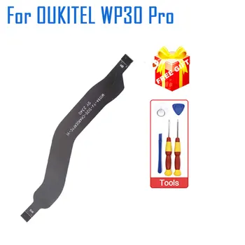 Novi Originalni OUKITEL WP30 Pro Hitro Polnjenje FPC Kabel Flex FPC Za OUKITEL WP30 Pro Pametni Telefon