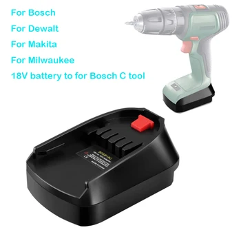Za Bosch/Dewalt/Makita/Milwaukee 18V Litij baterija Za Bosch C orodje Adapter Pretvornik 18V Akumulator Električno Orodje za Zamenjavo