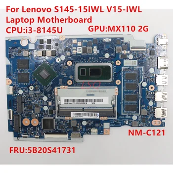 Za Lenovo S145-15IWL Prenosni računalnik z Matično ploščo i3-8145U NM-C121 FRU 5B20S41731 100% Test OK